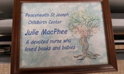 Plaque to memorialize Julie MacPhee, RN at PeaceHealth St. Joseph Medical Center